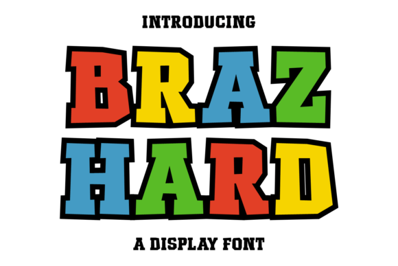 Braz Hard: A Versatile Typeface for Creative Design
