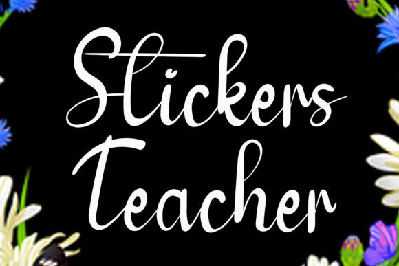 Stickers Teacher: A Unique and Elegant Script Font