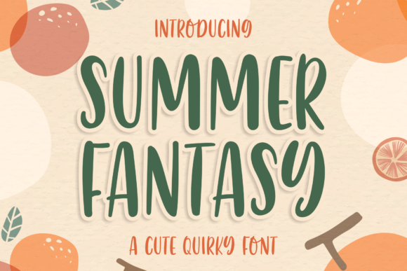 Summer Fantasy: A Quirky Font for Engaging Editorial Design